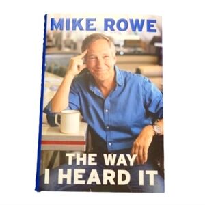 Mike Rowe The Way I Heard It